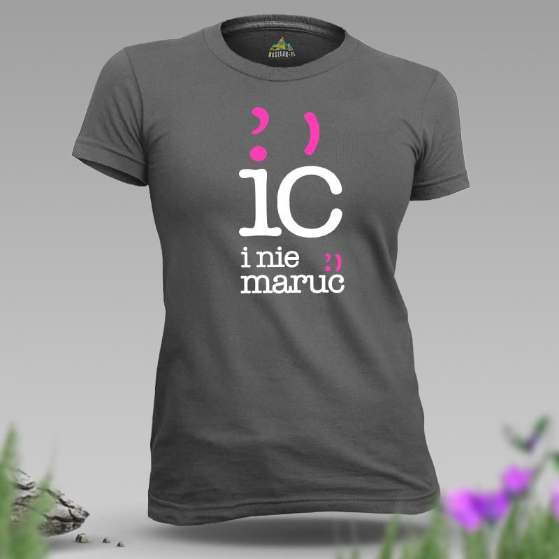 Koszulka damska | IĆ I NIE...