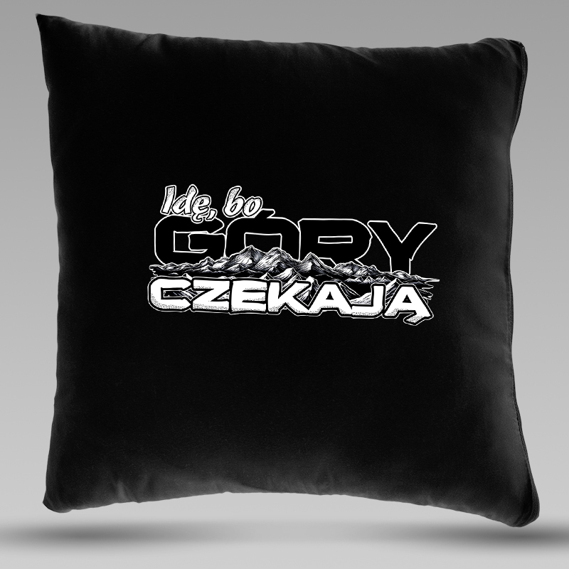 Poduszka | IDĘ BO GÓRY CZEKAJĄ