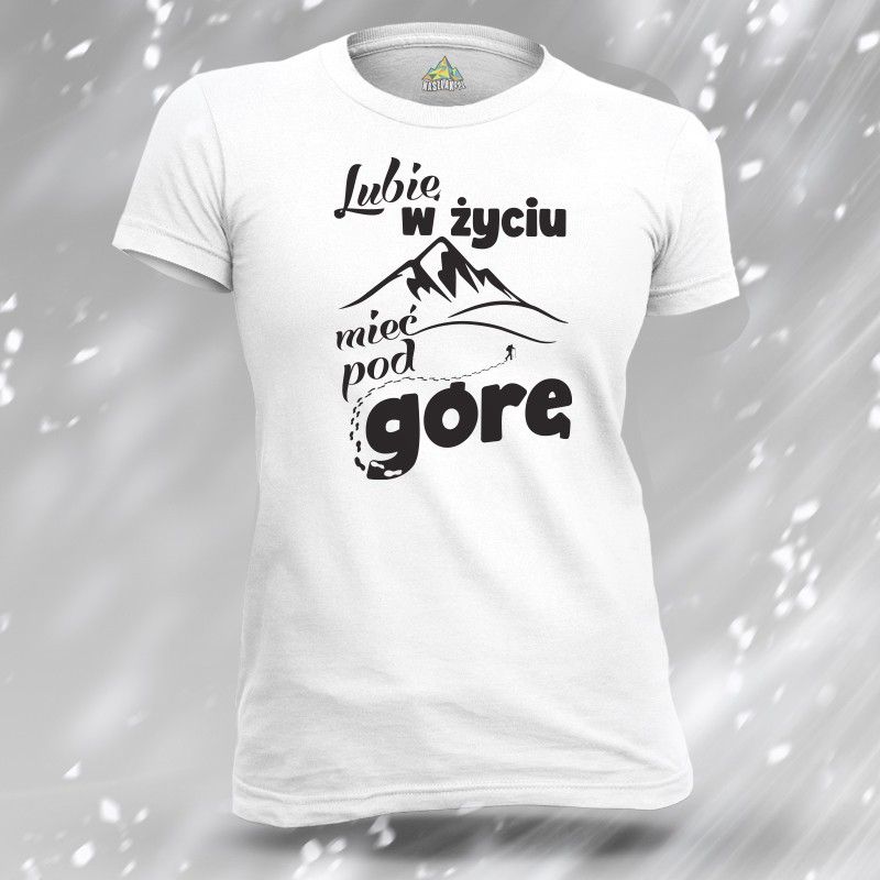 Koszulka damska | MIEĆ POD...